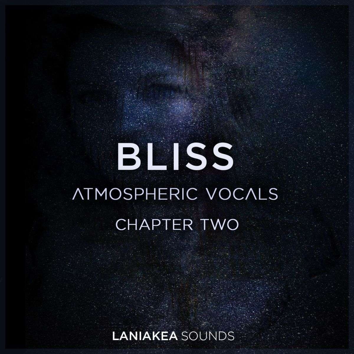 Laniakea Sounds - Bliss 2: Atmospheric Vocals Sample Packs Software GUI Artwork